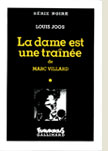 La dame est une traînée<br>texte : Marc Villard<br>Futuropolis, 1991